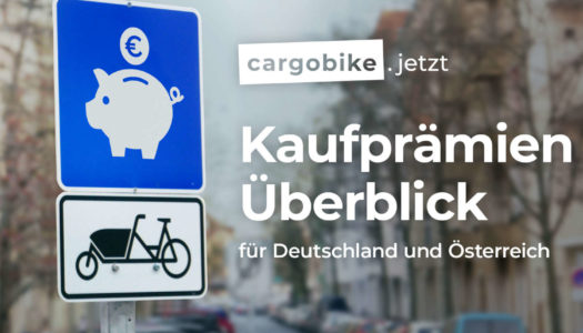 Über 60 (E-)Cargobike-Kaufprämien in Deutschland und Österreich