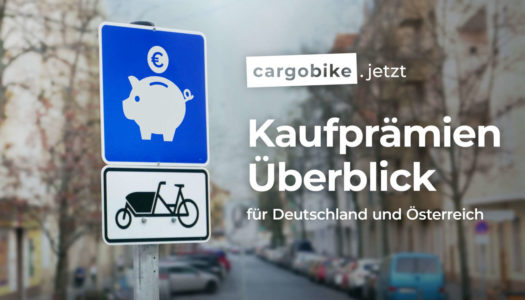 Über 100 Cargobike-Kaufprämien in Deutschland und Österreich