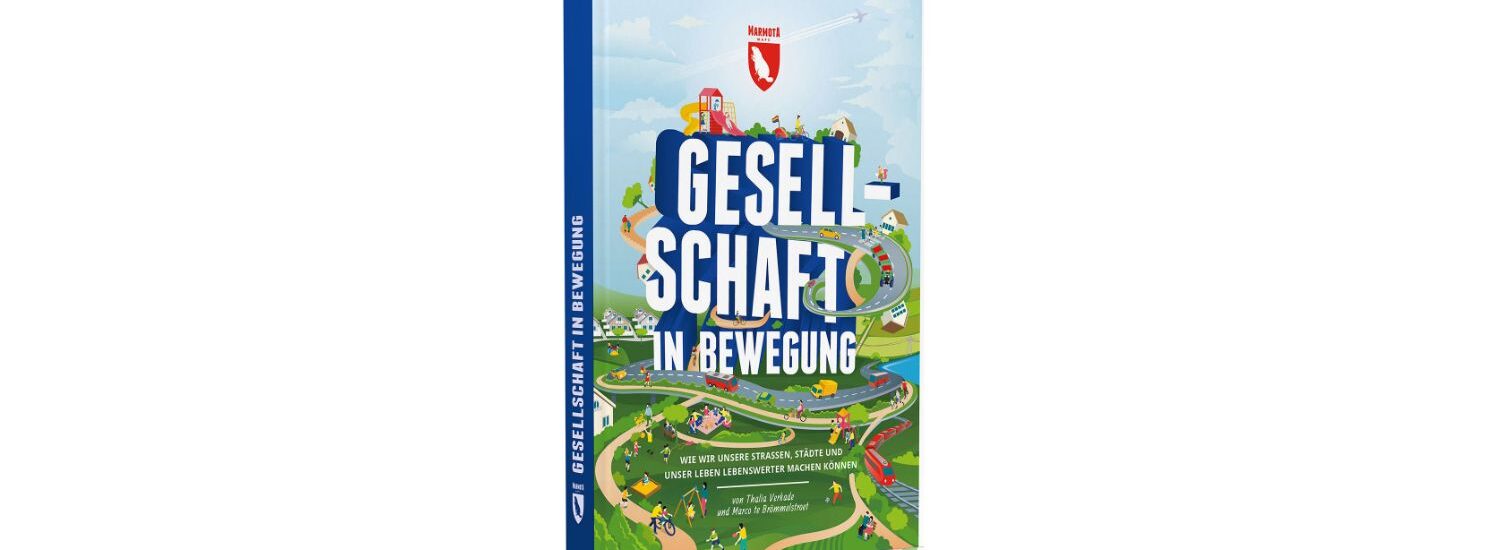 Gesellschaft in Bewegung Marco te Brömmelstroet & Thalia Verkade