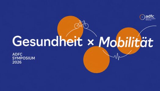 Internationales ADFC-Symposium “Gesundheit x Mobilität”